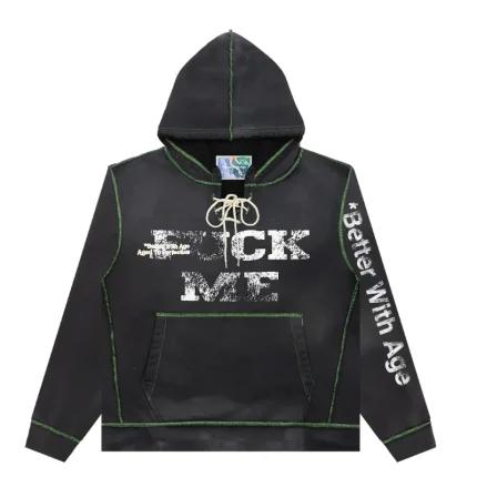 Better with Age Hoodie Fuck Me